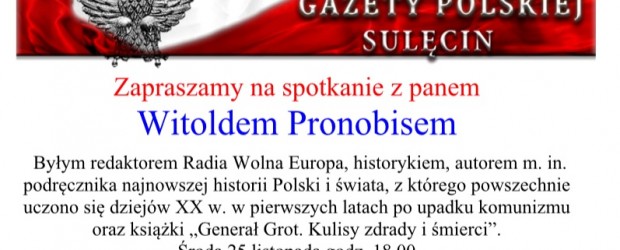 Sulęcin – spotkanie z Witoldem Pronobisem, byłym redaktorem Radia Wolna Europa, historykiem, 25 listopada
