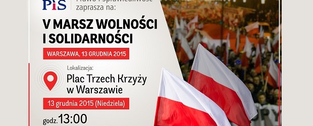 „V Marsz „Wolności i Solidarności” – 13 grudnia 2015 r. godz. 13.00, Plac Trzech Krzyży w Warszawie