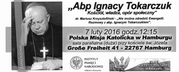 Hamburg II – otwarcie wystawy „Abp Ignacy Tokarczuk-Kościół, władza, opór społeczny”, 7 lutego,