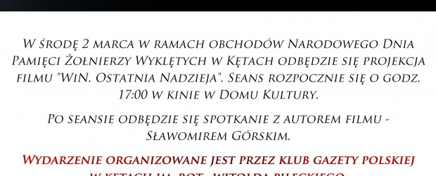 Kęty – projekcja filmu pt.” WIN. Ostatnia nadzieja” oraz spotkanie z autorem Sławomirem Górskim, 2 marca