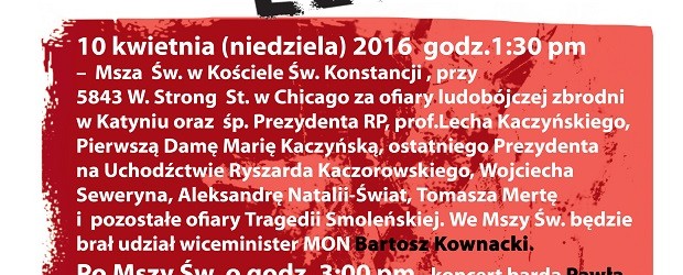 Chicago II – VI rocznica tragedii smoleńskiej 10 oraz 15 kwietnia