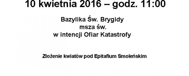 Gdańsk II – uroczyste obchody VI rocznicy tragedii smoleńskiej, 10 kwietnia