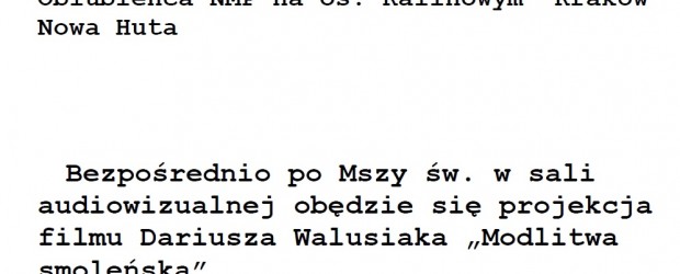 Kraków-Nowa Huta – uroczysta Msza Św. w intencji Ojczyzny oraz Ofiar tragedii smoleńskiej, 14 kwietnia