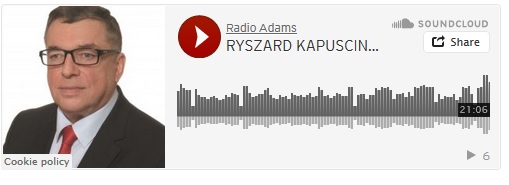 Wywiad z Ryszardem Kapuścińskim w Radio Adam’s (audio)