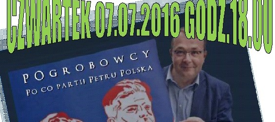 Piotrków Tryb. – spotkanie z red. Piotrem Goćkiem połączone z promocją książki pt. ”Pogrobowcy”, 7 lipca