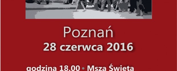 Obchody 60 rocznicy Poznańskiego Czerwca w Poznaniu – 28 czerwca