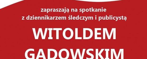 Myślenice – spotkanie z Witoldem Gadowskim autorem książki pt.” Tragarze śmierci”, 30 listopada
