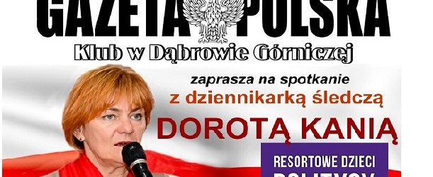 Dąbrowa Górnicza –  spotkanie z red. Dorotą Kanią współautorką kolejnej najnowszej części „Resortowe dzieci. Politycy”,  8 grudnia