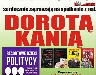 Łódź – spotkanie z red. Dorotą Kanią połączone z promocją książki pt. ”Resortowe dzieci. Politycy”, 8 listopada