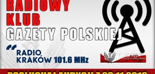POSŁUCHAJ AUDYCJI: „Radiowy Klub Gazety Polskiej” – 28.11.2016 r. (audio)