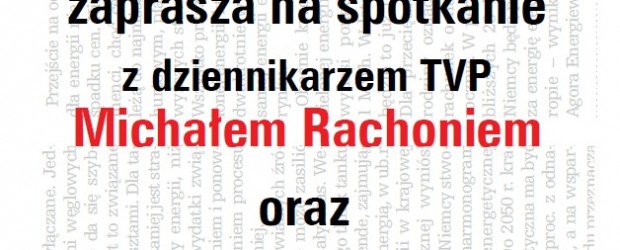 Warszawa –  spotkanie z dziennikarzem TVP Michałem Rachoniem oraz red. naczelnym Gazety Polskiej Tomaszem Sakiewiczem, 14 listopada