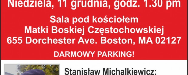 Boston (USA) – spotkanie ze Stanisławem Michalkiewicze nt.”Sytuacja polityczna Polski po wyborach w USA”, 11 grudnia