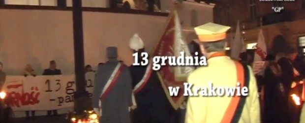 Kraków: 13 grudnia 2016r – Rocznica stanu wojennego (wideo)