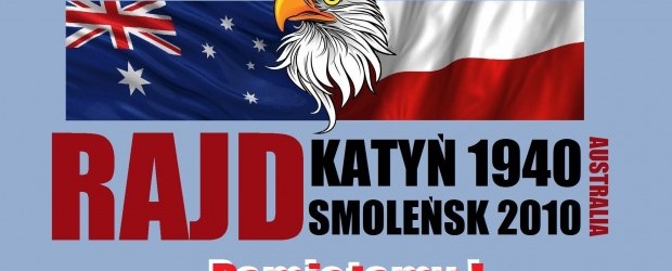 Australia – Rajd Katyń 1940-Smoleńsk 2010 Pamiętamy!