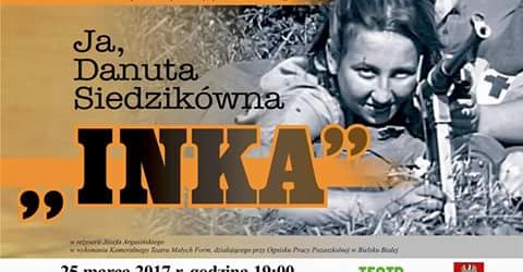 Będzin II: Zaproszenie na przedstawienie teatralne poświęcone Danucie Siedzikuwnie PS.”Inka”