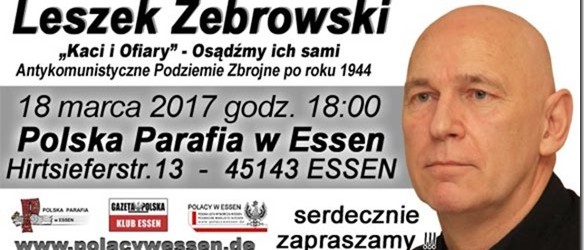 Essen (Niemcy) – wykład Leszka Żebrowskiego pt. “Kaci i Ofiary” – Osądźmy ich sami, 18 marca