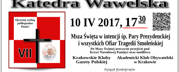 Kraków – miesięcznica tragedii smoleńskiej, 10 kwietnia, g. 17.30