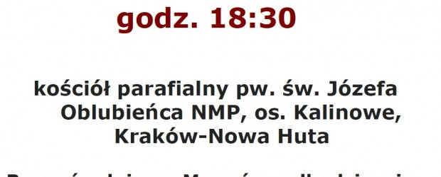 Kraków-Nowa Huta – uroczysta Msza św. w intencji Ojczyzny oraz Ofiar tragedii Smoleńskiej, 25 kwietnia,