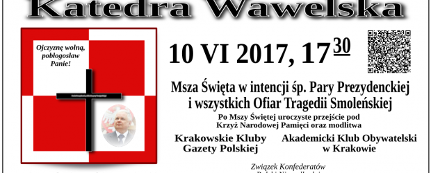 Kraków – Msza św. w intencji śp. Pary Prezydenckiej i wszystkich Ofiar Tragedii Smoleńskiej, 10 czerwca