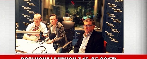 POSŁUCHAJ AUDYCJI: „Radiowy Klub Gazety Polskiej” – 15.05.2017 r. (audio)