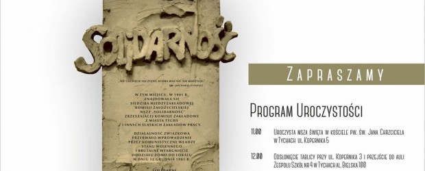 Tychy: uroczystość odsłonięcia tablicy poświęconej mieszkańcom miasta Tychy, którzy uczestniczyli w tworzeniu NSZZ „Solidarność”, 9 września