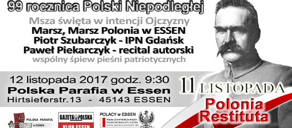 Essen (Niemcy) – Zapraszamy do wspólnego świętowania 99. Rocznicy Odzyskania Niepodległości przez Polskę, 12 listopada