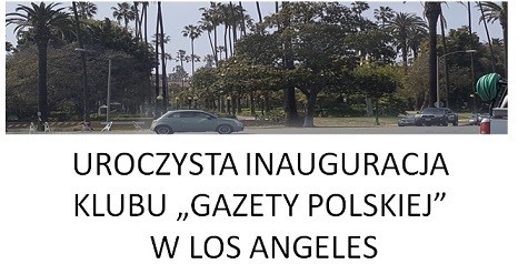 Los Angeles (USA) – uroczysta inauguracja Klubu „GP” w Los Angeles, 5 listopada