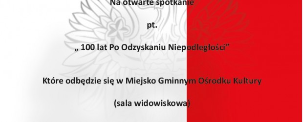 Bystrzyca Kłodzka –  otwarte spotkanie pt. „ 100 lat Po Odzyskaniu Niepodległości”, 25 listopada