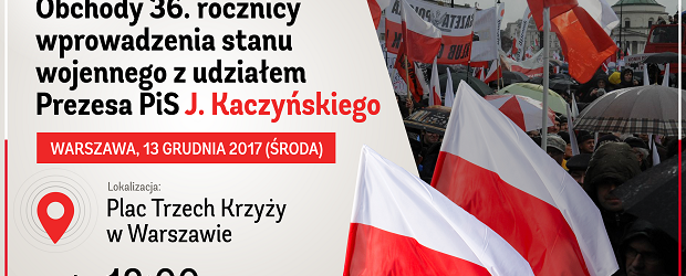 13 grudnia obchody 36. rocznicy wprowadzenia stanu wojennego