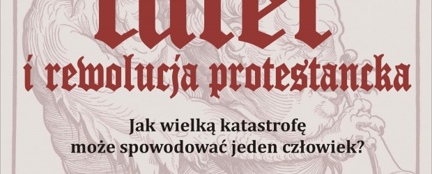 Gniezno – pokaz filmu pt. ”Luter i rewolucja protestancka” oraz spotkanie z reż. Grzegorzem Braunem, 20 grudnia