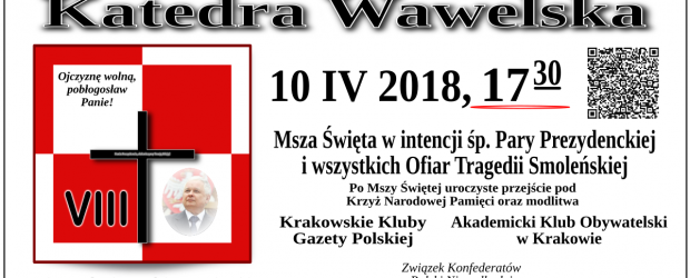 Kraków – Zaproszenie na Mszę Św.w intencji Ofiar Tragedii Smoleńskiej, 10 kwietnia g. 17:30