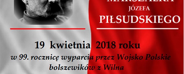 Dzierżoniów II – Zaproszenie na odsłonięcie Tablicy Pamiątkowej poświęconej pamięci Marszałka Józefa Piłsudskiego, 19 kwietnia godz. 17:00
