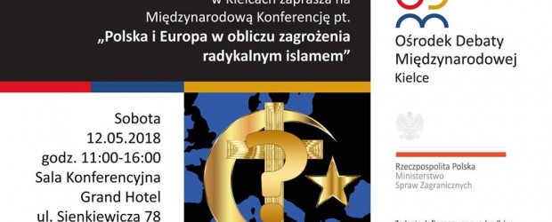 Kielce – Zaproszenie na konferencję Polska i Europa w obliczu zagrożenia radykalnym islamem (12 maja godz.11:00)