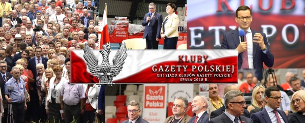 [FOTOGALERIA + WIDEO] XIII Zjazd Klubów „Gazety Polskiej” – Spała 2018 r. (DUŻO ZDJĘĆ)