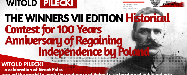 The Winners – VII edition Historical Contest for 100 Years Anniversary of Regaining Independence by Poland