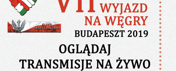 WYJAZD NA WĘGRY – TRANSMISJA – STREAM1