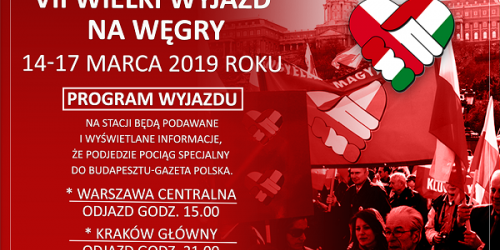 VII WIELKI WYJAZD NA WĘGRY 14-17 MARCA 2019 R. – PROGRAM WYJAZDU. GODZINY ODJAZDU ORAZ PROGRAM