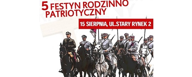 PABIANICE – Festyn Patriotyczno-Rodzinny, 15 sierpnia