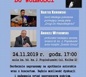 KONIN – spotkanie autorskie z Andrzejem Witkowskim, prokuratorem badającym sprawę śmierci bł. ks. J. Popiełuszki oraz koncert Bartka Kurowskiego, 24 listopada