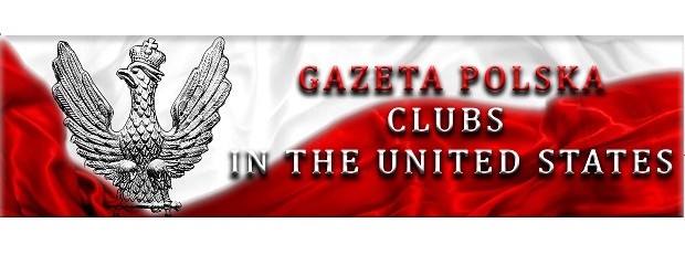Kluby Gazety Polskiej w USA i Kanadzie stają w obronie Polonii. PETYCJA do władz Polski i USA