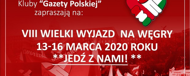 [INFORMACJE I KOSZTY] Jedź z nami! – VIII Wielki Wyjazd na Węgry 2020