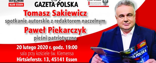 Essen: Zaproszenie na spotkanie z Tomaszem Sakiewiczem oraz Pawłem Piekarczykiem.