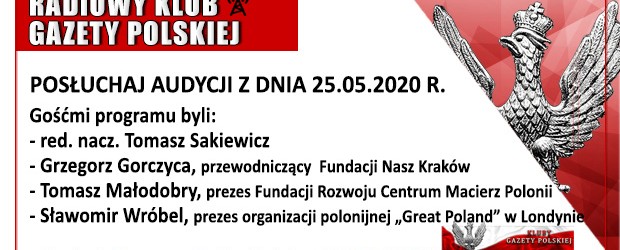 POSŁUCHAJ AUDYCJI: „Radiowy Klub Gazety Polskiej” – 25.05.2020 r.(audio)