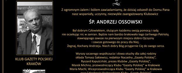 KRAKÓW | Z głębokim smutkiem i żalem zawiadamiamy o śmierci naszego Drogiego Kolegi – ŚP.  Andrzeja Ossowskiego