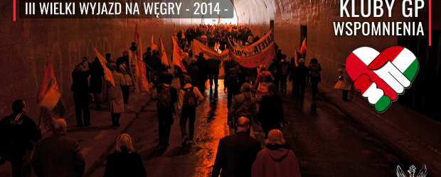 WSPOMNIENIA | III WIELKI WYJAZD NA WĘGRY 2014
