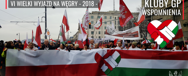WSPOMNIENIA | VI WIELKI WYJAZD NA WĘGRY 2018