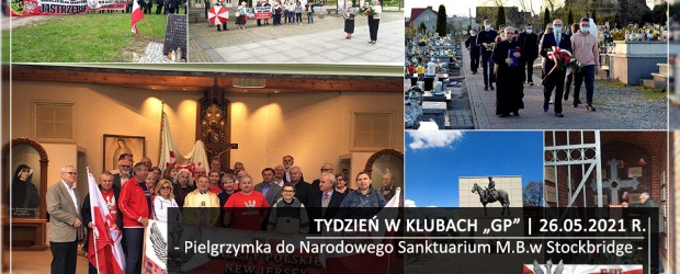 TYDZIEŃ W KLUBACH „GP” I Pielgrzymka do Narodowego Sanktuarium Miłosierdzia Bożego w Stockbridge