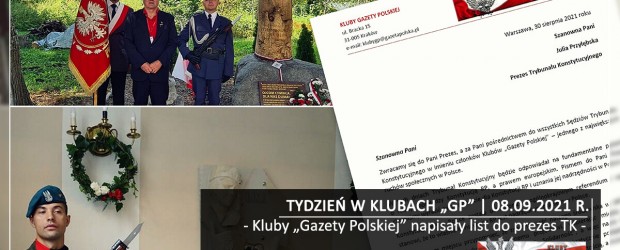 TYDZIEŃ W KLUBACH „GP”|Kluby „Gazety Polskiej” napisały list do prezes TK