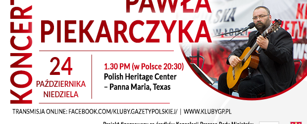 PANNA MARIA (TEXAS) – ZAPRASZAMY na spotkanie i koncert z Pawłem Piekarczykiem 24.10 – 1.30 PM (w Polsce 20:30)