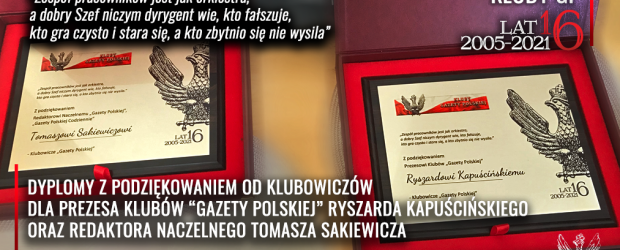 Wręczenie dyplomów dla Prezesa Ryszarda Kapuścińskiego oraz Red.Nacz. Tomasza Sakiewicza na 16-lecie Klubów „Gazety Polskiej” oraz podziękowania od Klubowiczów (wideo)